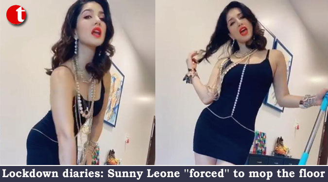 Lockdown diaries: Sunny Leone ”forced” to mop the floor