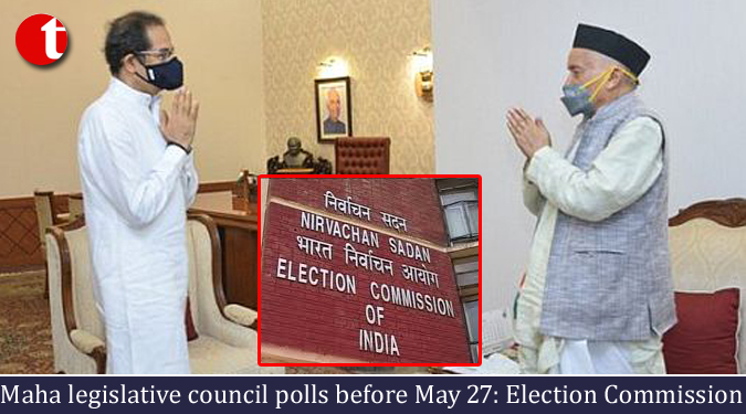 Maha legislative council polls before May 27: Election Commission