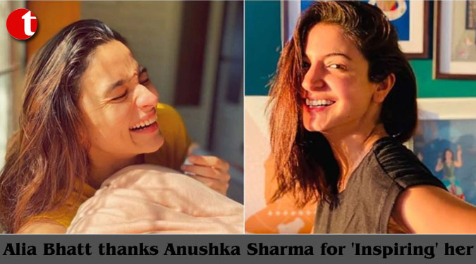 Alia Bhatt thanks Anushka Sharma ffor ‘Inspiring’ her