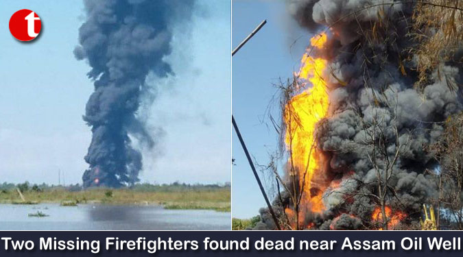 Two Missing Firefighters found dead near Assam Oil Well