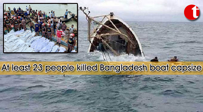 At least 23 people killed Bangladesh boat capsize