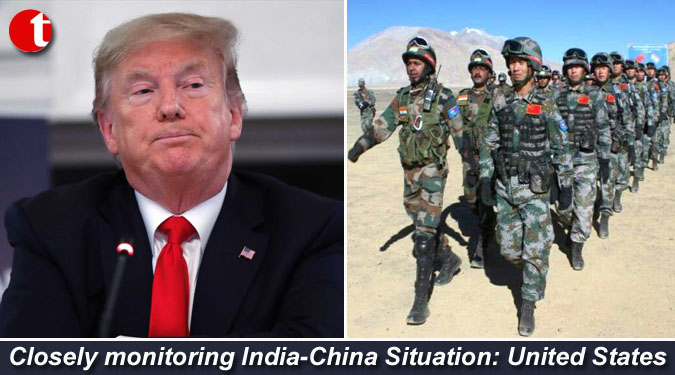 Closely monitoring India-China Situation: United States