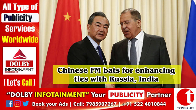 Chinese FM bats for enhancing ties with Russia, India