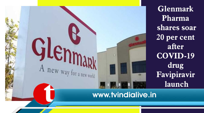 Glenmark Pharma shares soar 20 per cent after COVID-19 drug Favipiravir launch