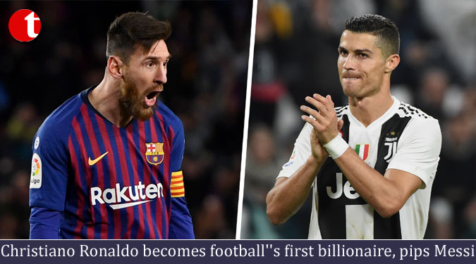 Christiano Ronaldo becomes football”s first billionaire, pips Messi