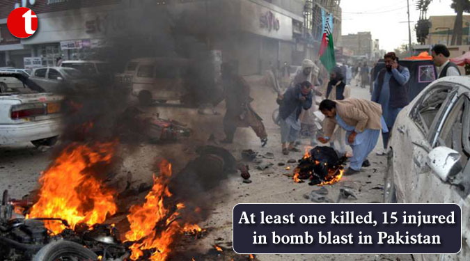 At least one killed, 15 injured in bomb blast in Pakistan