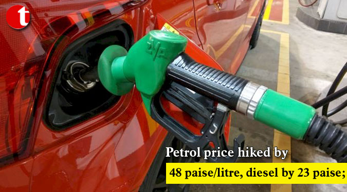 Petrol price hiked by 48 paise/litre, diesel by 23 paise; ninth straight day of increase