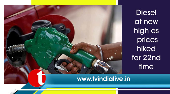 Diesel at new high as prices hiked for 22nd time