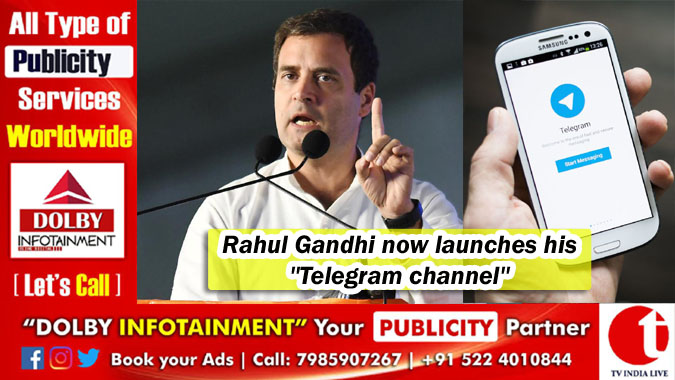 Rahul Gandhi now launches his ''Telegram channel''