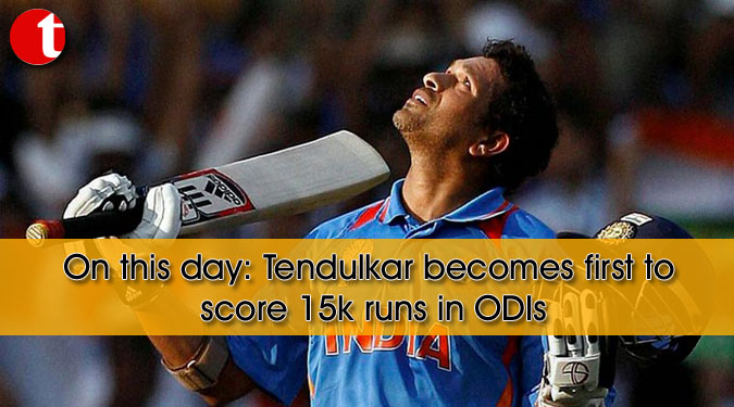 On this day: Tendulkar becomes first to score 15k runs in ODIs