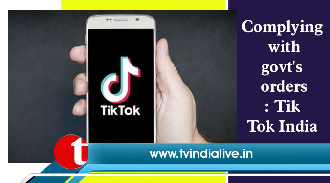 Complying with govt's orders: TikTok