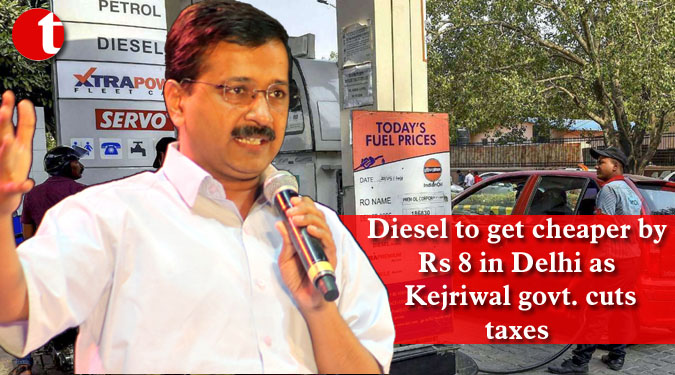 Diesel to get cheaper by Rs 8 in Delhi as Kejriwal govt. cuts taxes