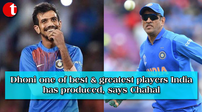 Dhoni one of best & greatest players India has produced, says Chahal