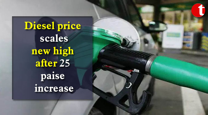 Diesel price scales new high after 25 paise increase