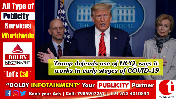 Trump defends use of HCQ, says it works in early stages of COVID-19