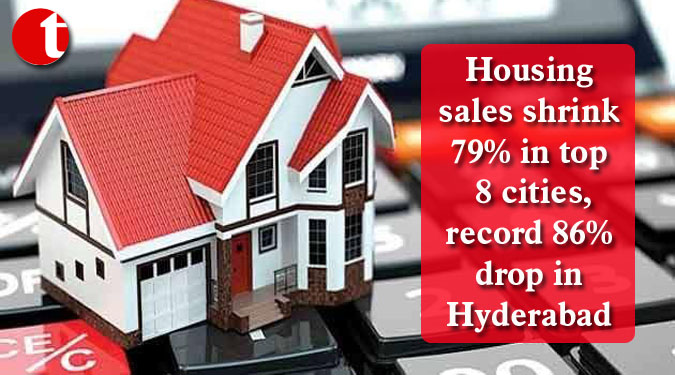 Housing sales shrink 79% in top 8 cities, record 86% drop in Hyderabad