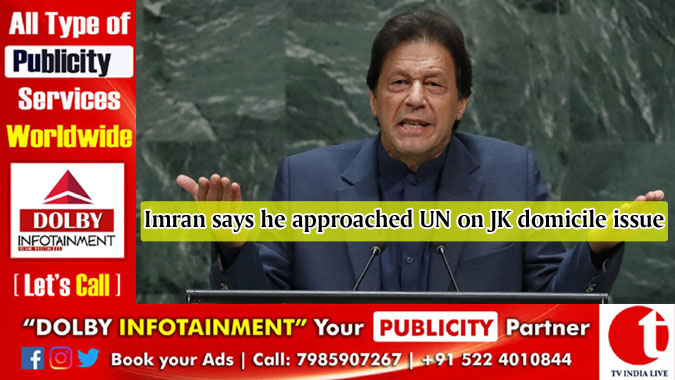 Imran says he approached UN on JK domicile issue