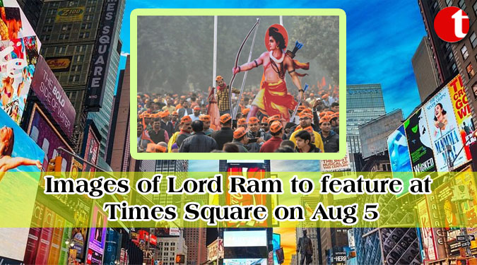 Images of Lord Ram to feature at Times Square on Aug 5