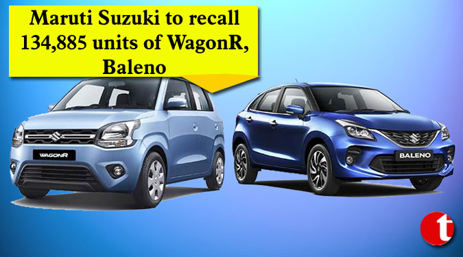 Maruti Suzuki to recall 134,885 units of WagonR, Baleno