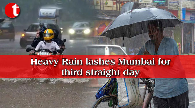 Heavy Rain lashes Mumbai for third straight day