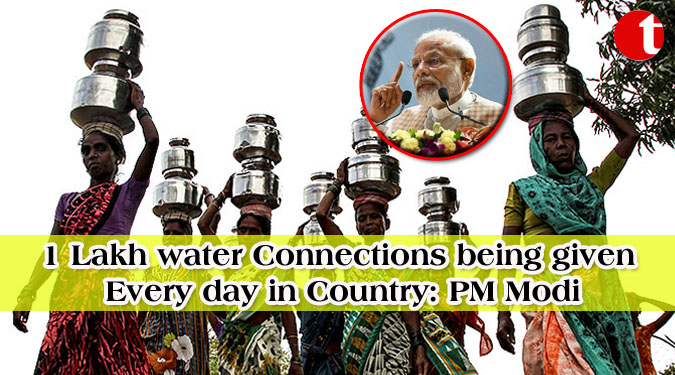 1 Lakh water Connections being given Every day in Country: PM Modi