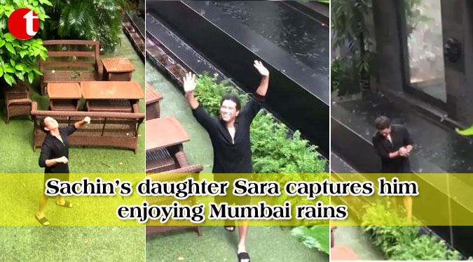 Sachin’s daughter Sara captures him enjoying Mumbai rains