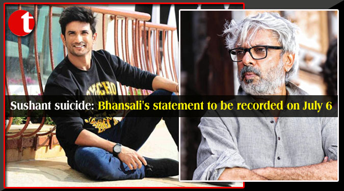 Sushant suicide: Bhansali's statement to be recorded on July 6