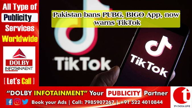 Pakistan bans PUBG, BIGO App, now warns TikTok