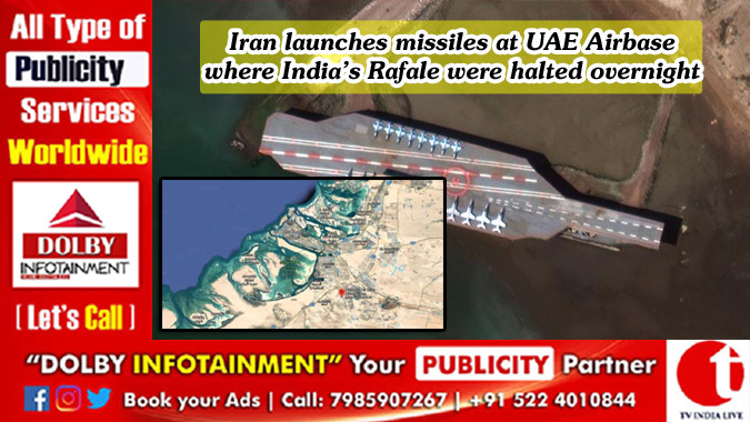 Iran launches missiles at UAE Airbase where India’s Rafale were halted overnight