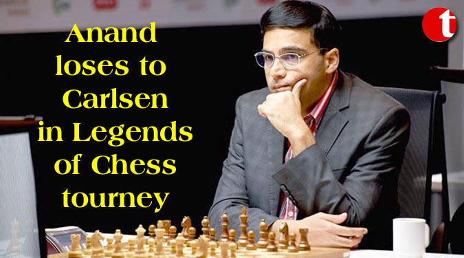Anand loses to Carlsen in Legends of Chess tourney