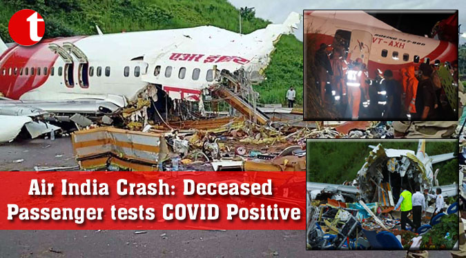 Air India Crash: Deceased Passenger tests COVID Positive