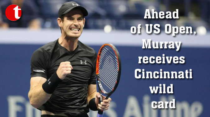 Ahead of US Open, Murray receives Cincinnati wild card