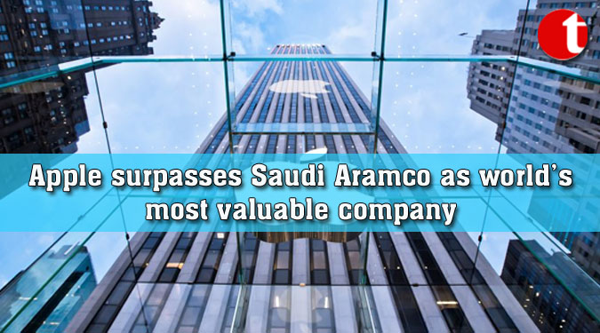 Apple surpasses Saudi Aramco as world’s most valuable company