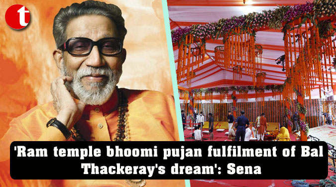 'Ram temple bhoomi pujan fulfilment of Bal Thackeray's dream': Sena