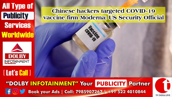 US Corona Vaccine, Chinese Hackers, Moderna, COVID-19 Vaccine,