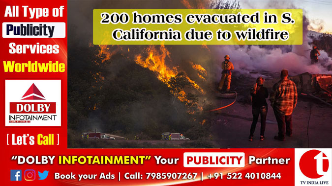 200 homes evacuated in S. California due to wildfire