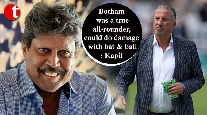 Botham was a true all-rounder, could do damage with bat & ball: Kapil