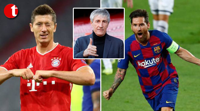 Lewandowski a great player but Messi is from another planet, says Setien