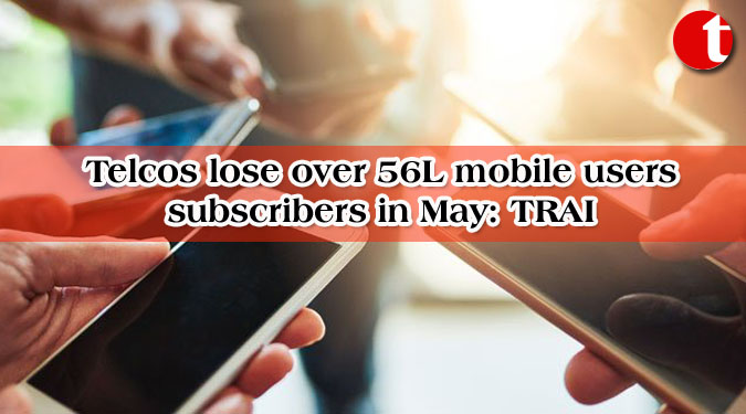 Telcos lose over 56L mobile users subscribers in May: TRAI