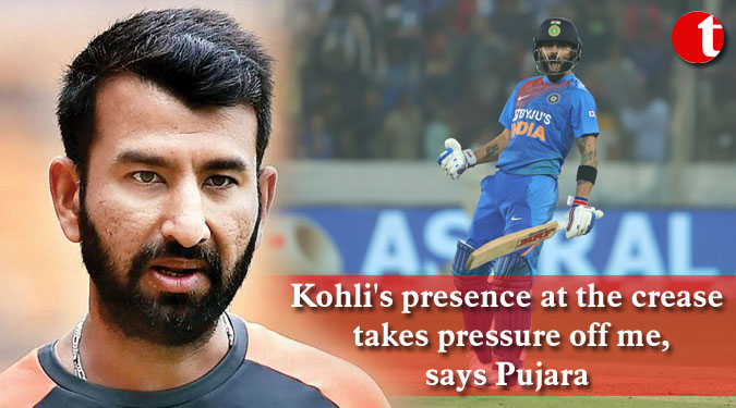 Kohli's presence at the crease takes pressure off me, says Pujara