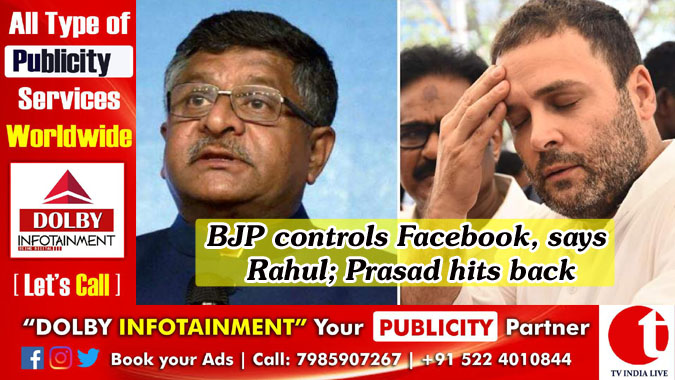 BJP controls Facebook, says Rahul; Prasad hits back