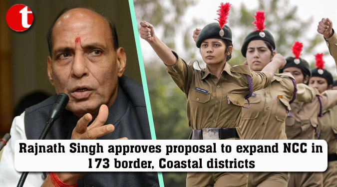 Rajnath Singh approves proposal to expand NCC in 173 border, Coastal districts