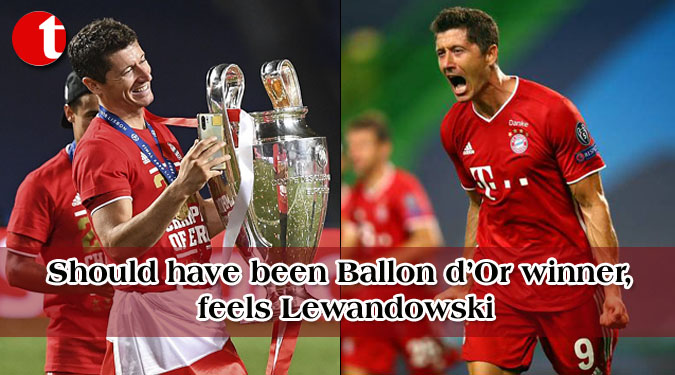 Should have been Ballon d’Or winner, feels Lewandowski