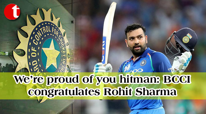 We’re proud of you hitman: BCCI congratulates Rohit Sharma