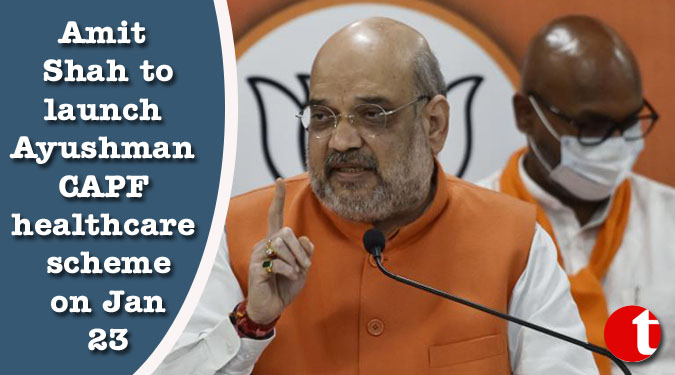 Amit Shah to launch Ayushman CAPF healthcare scheme on Jan 23