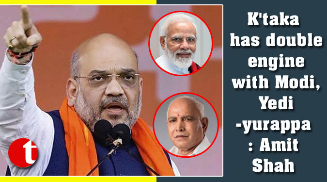 K'taka has double engine with Modi, Yediyurappa: Shah