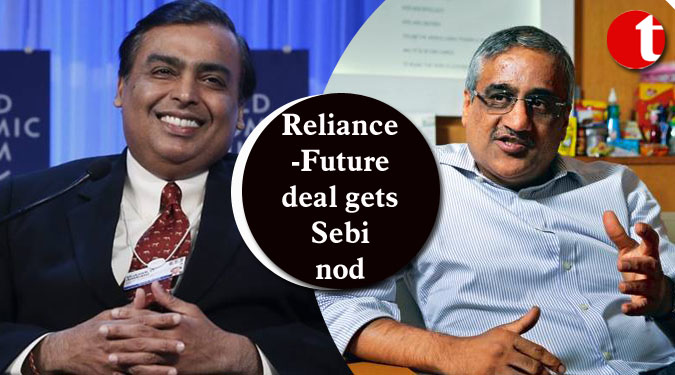 Reliance-Future deal gets Sebi nod
