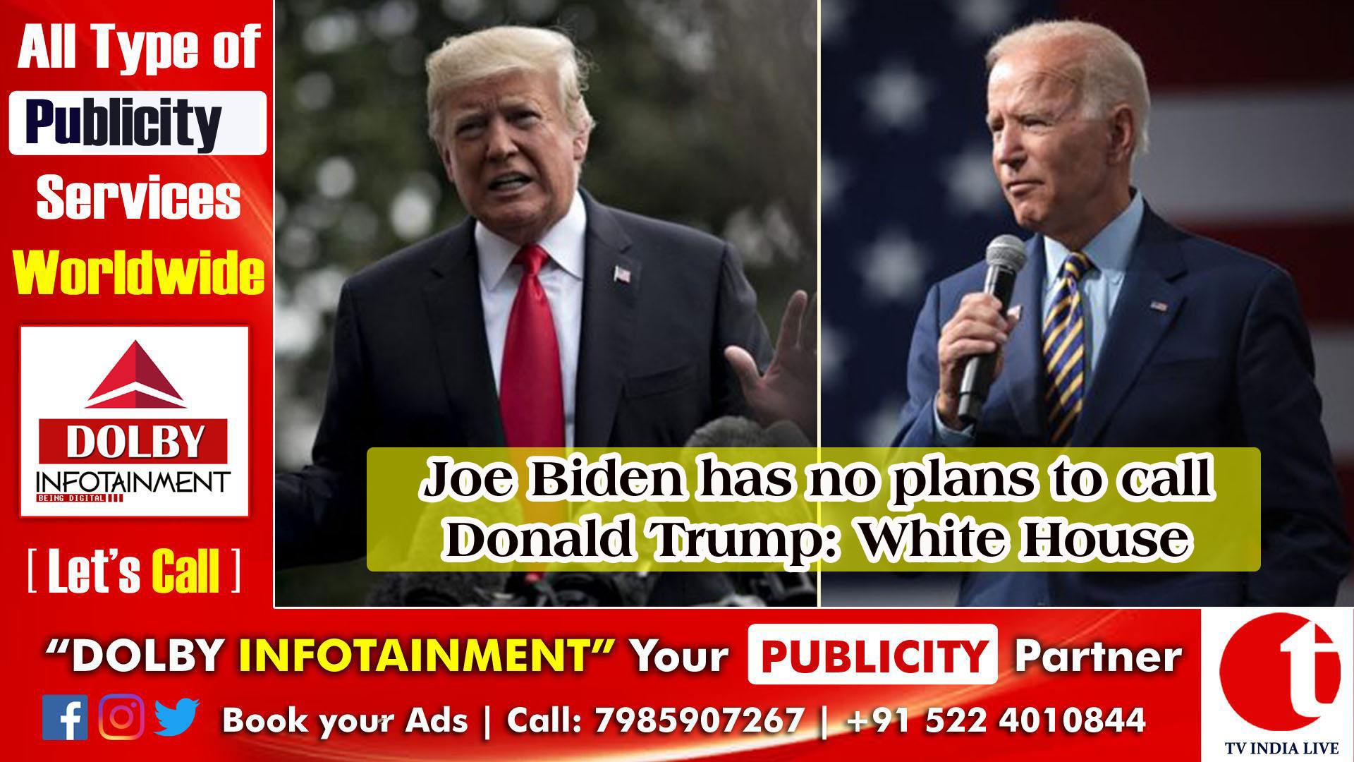 Joe Biden has no plans to call Donald Trump: White House