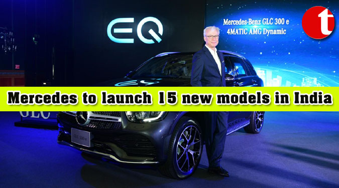 Mercedes to launch 15 new models in India