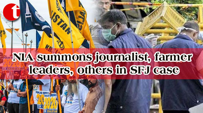 NIA summons journalist, farmer leaders, others in SFJ case